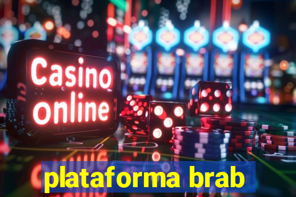 plataforma brab